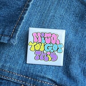 Mija You Got This Motivational Pin